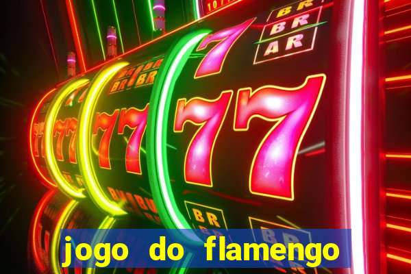 jogo do flamengo rede canais